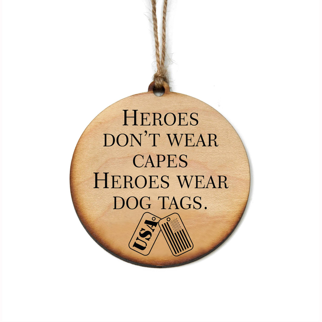Heroes Don't Wear Capes Ornament